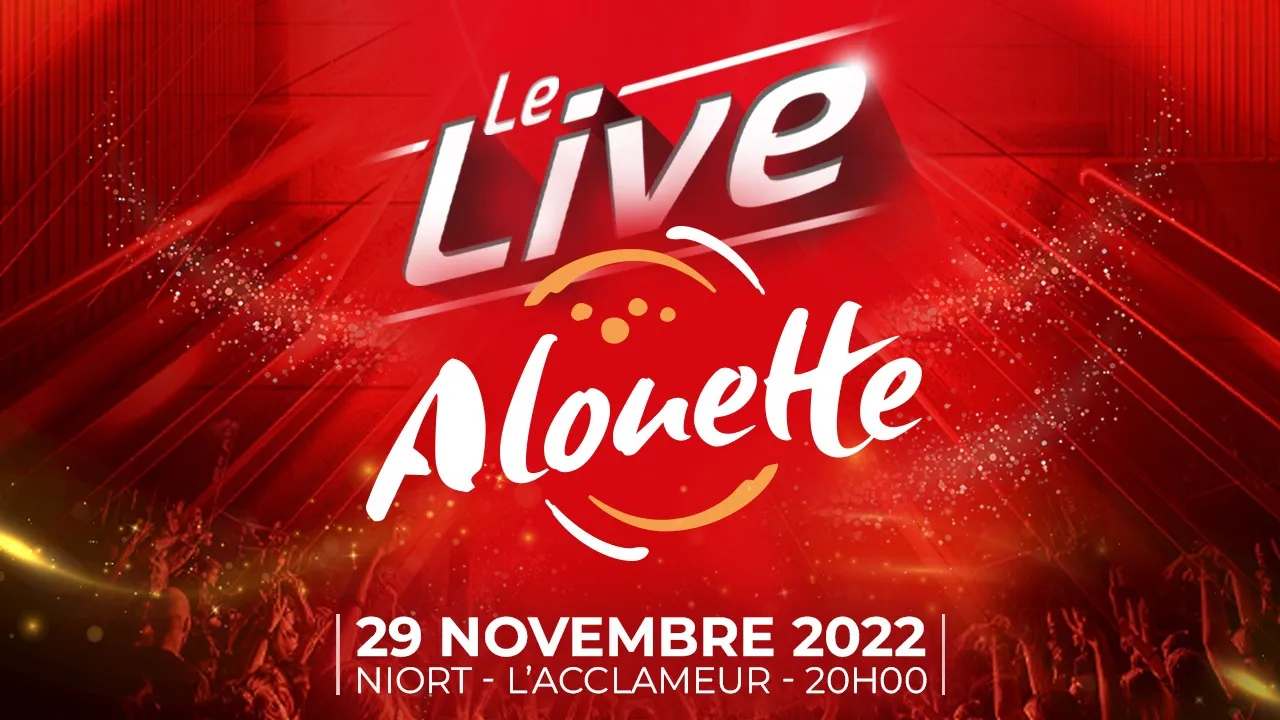 Suivez Le Live Alouette à Niort