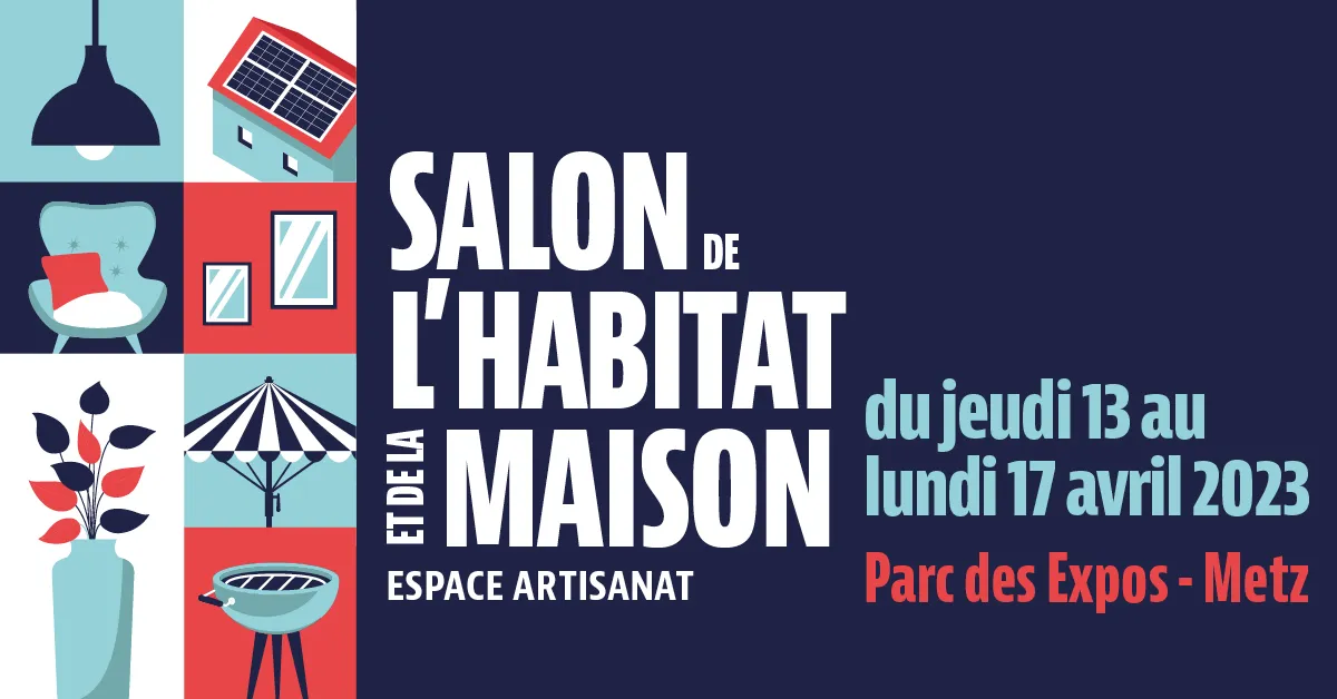 Vos invitations pour le salon de l'habitat à Metz