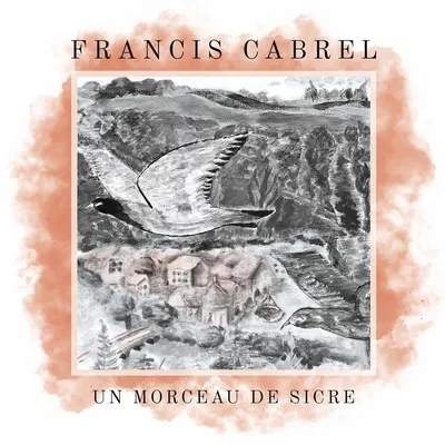 Francis Cabrel revient avec « Un morceau de Sicre » le 13 octobre