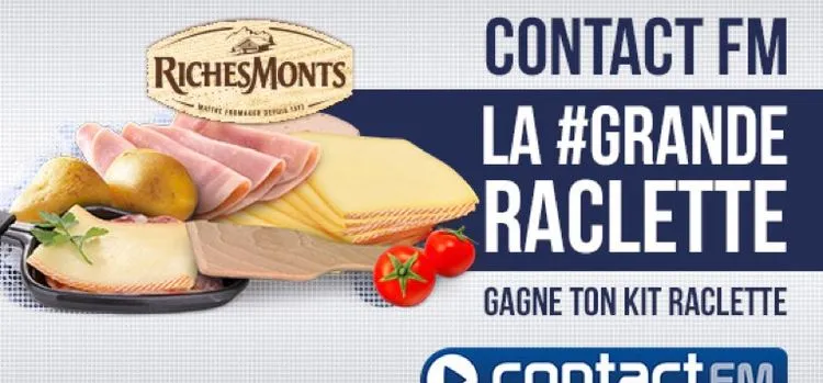L'actualité régionale - Radio Contact - Gagne ton kit Raclette Party ...