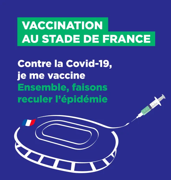 Vaccination au Stade de France le numéro à contacter pour les habitants de SeineSaintDenis