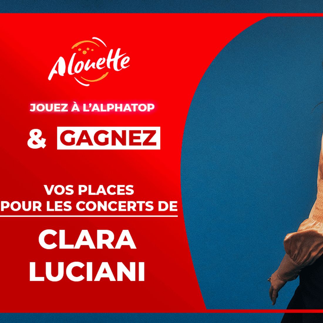 L'Alphatop - Gagnez vos places pour les concerts de Clara Luciani...