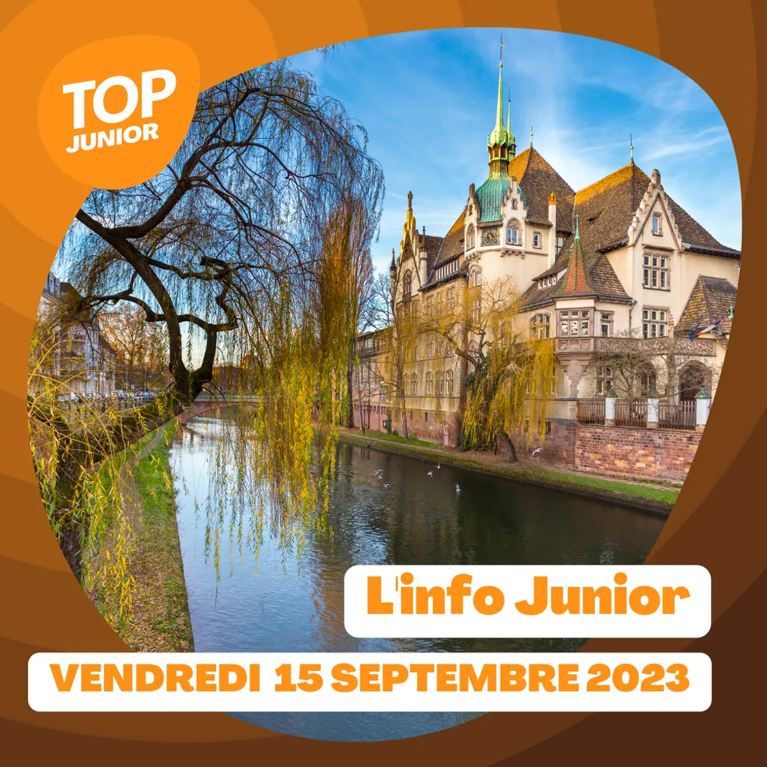 L’info Junior - vendredi 15 septembre 2023