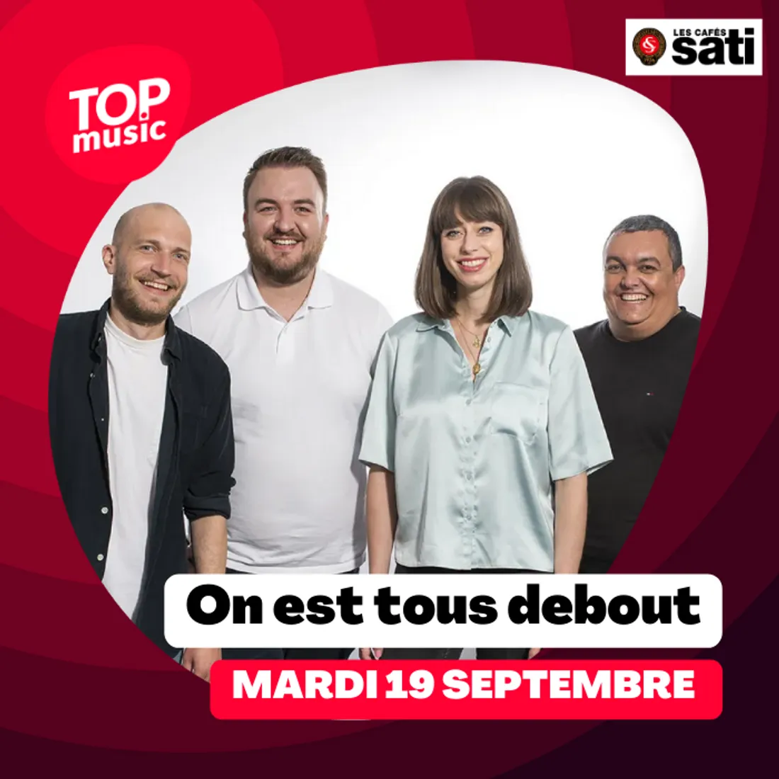 On est tous debout - Mardi 19 septembre