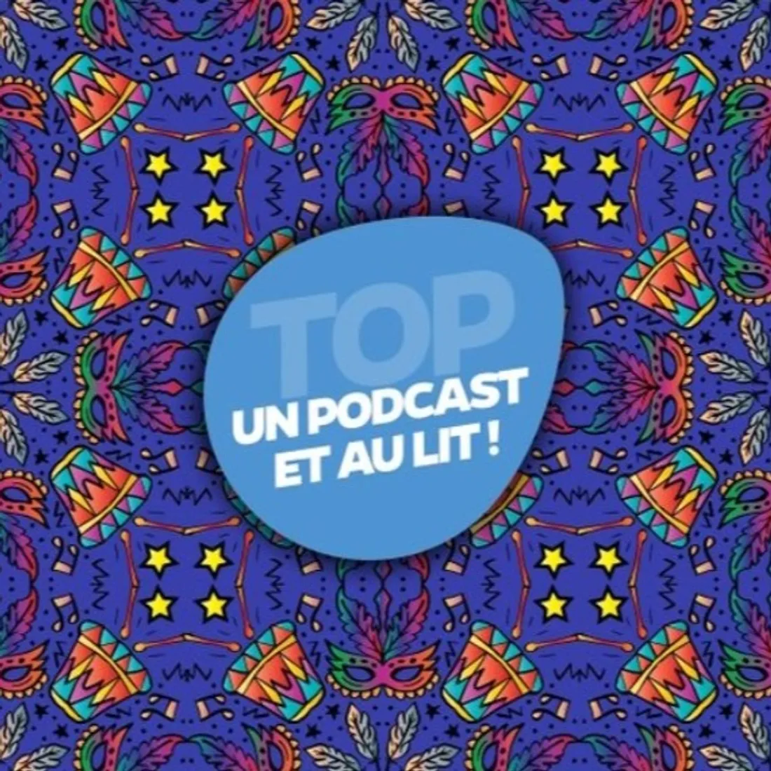 MARDI GRAS - UN PODCAST ET AU LIT