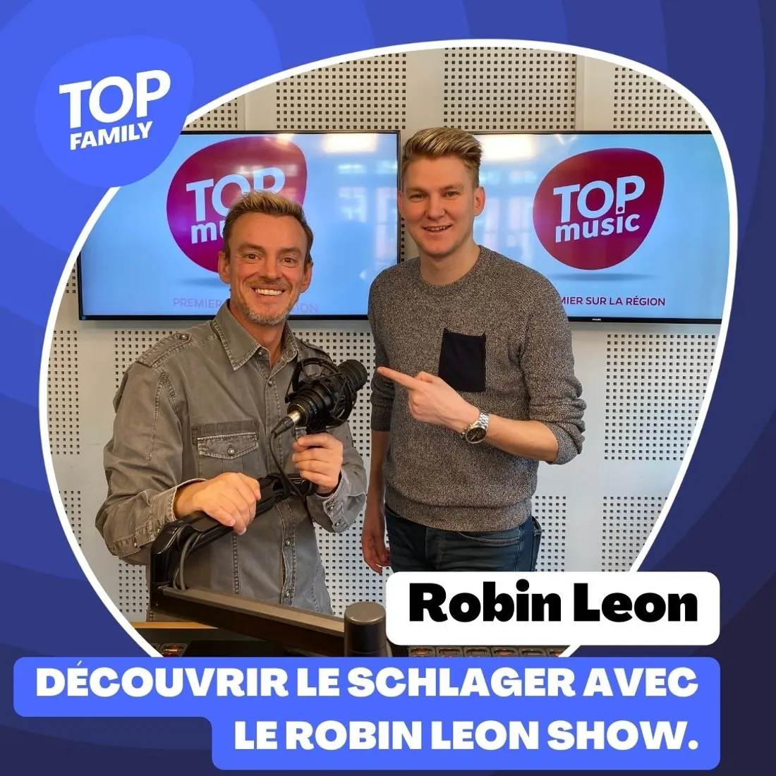 Top Family - Le “Robin Leon Show” : comment découvrir le schlager ? 
