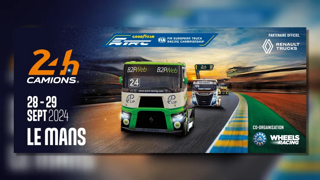 Gagnez vos places pour les 24 Heures Camions !