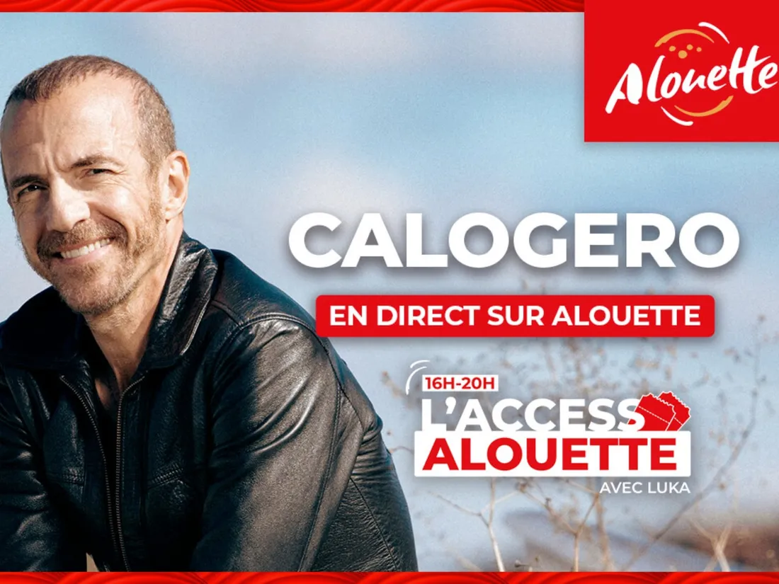 Calogero invité de L'Access Alouette le 20 janvier !