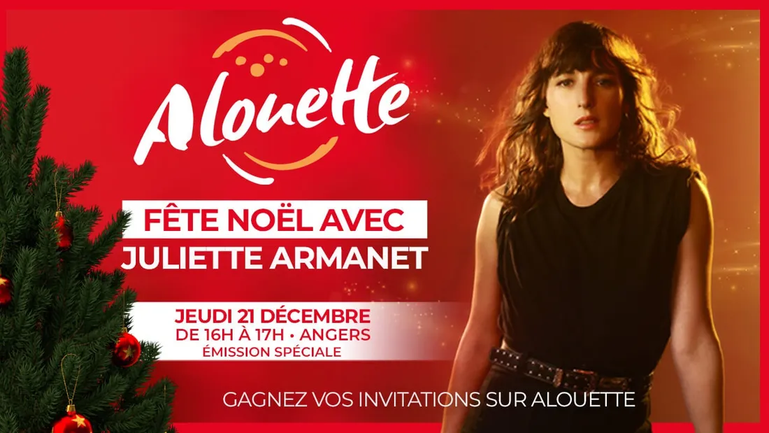 Alouette fête Noël avec Juliette Armanet le 21 décembre depuis Angers !