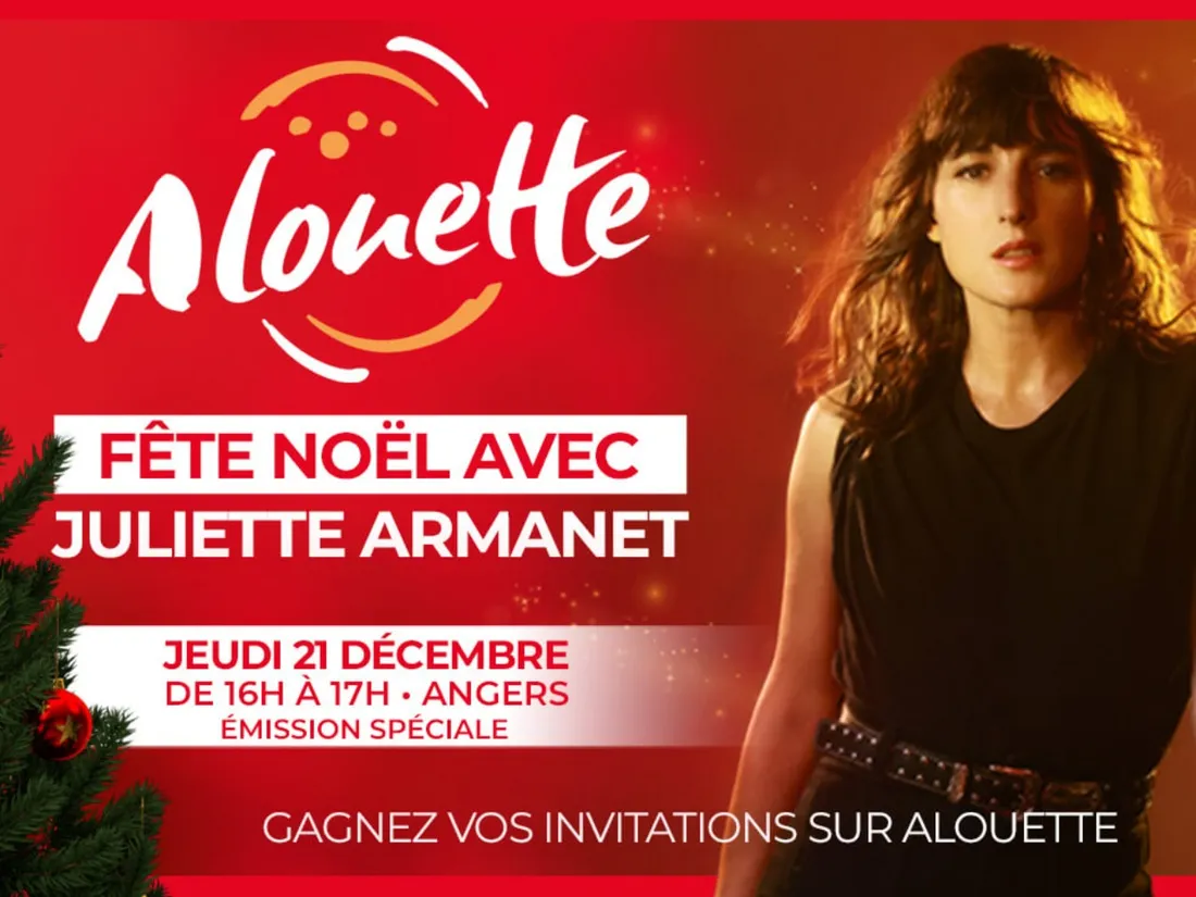 Alouette fête Noël avec Juliette Armanet le 21 décembre depuis Angers !