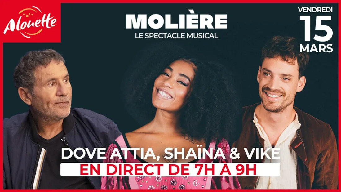 Le Matin Alouette spécial "Molière, le spectacle musicale", vendredi 15 mars !
