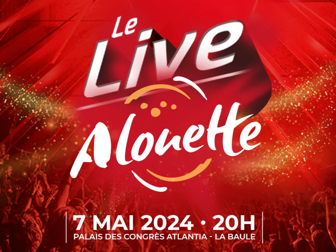 Le Live Alouette le 7 mai à La Baule !