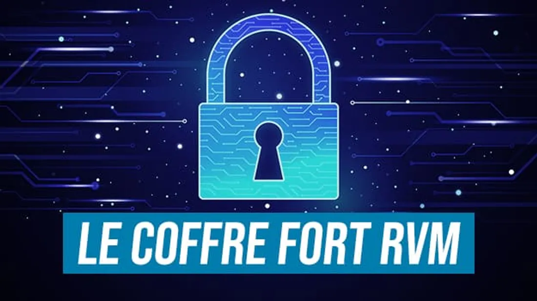 Le coffre-fort RVM