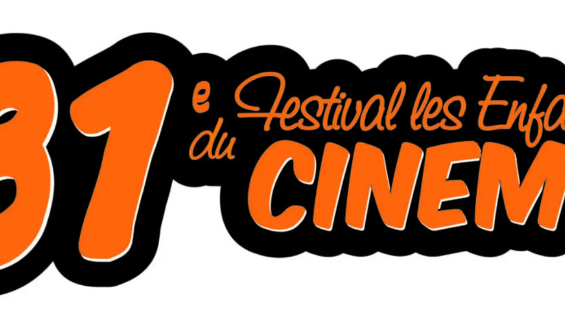 31ème Festival "les Enfants du Cinéma"