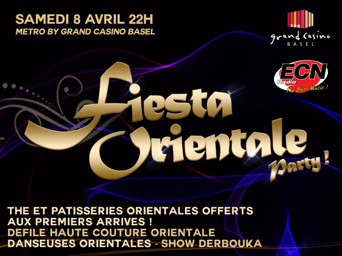 Fiesta Orientale Party 8 avril au Casino de Bâle