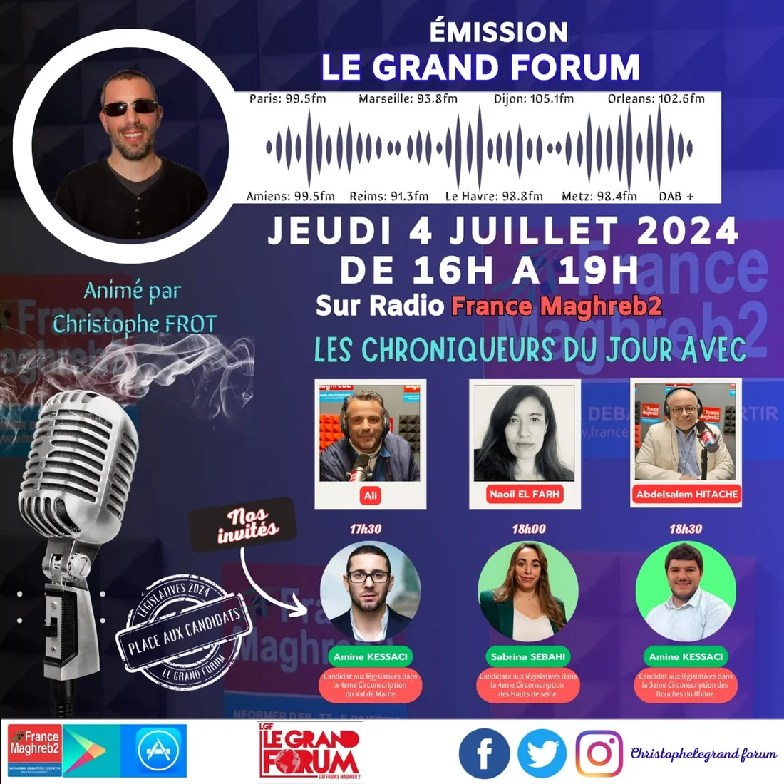 LE GRAND FORUM #LGF du jeudi 4 JUILLET 2024, ÉDITION LONGUE SPÉCIALE LÉGISLATIVES