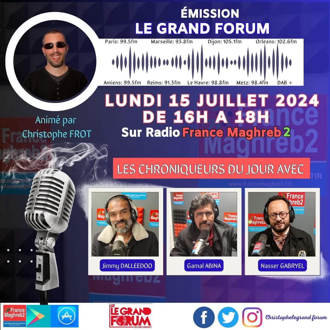 LE GRAND FORUM #LGF DU LUNDI 15 JUILLET 2024,  SPECIAL POST 7 JUILLET