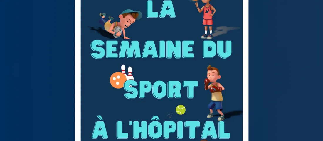 [ Sport ] 20e Semaine du Sport à l'Hôpital : Plus de 300 Sessions pour les Enfants Hospitalisés