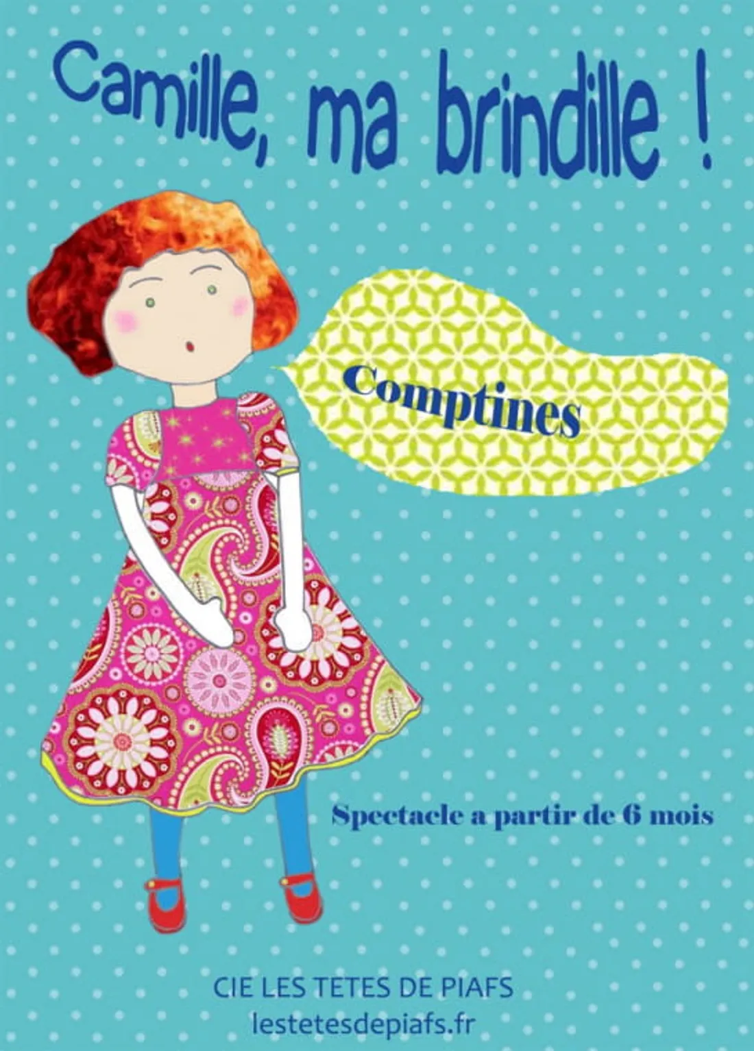 ANET - Jeune public : Camille, ma brindille » par Les Têtes de Piafs