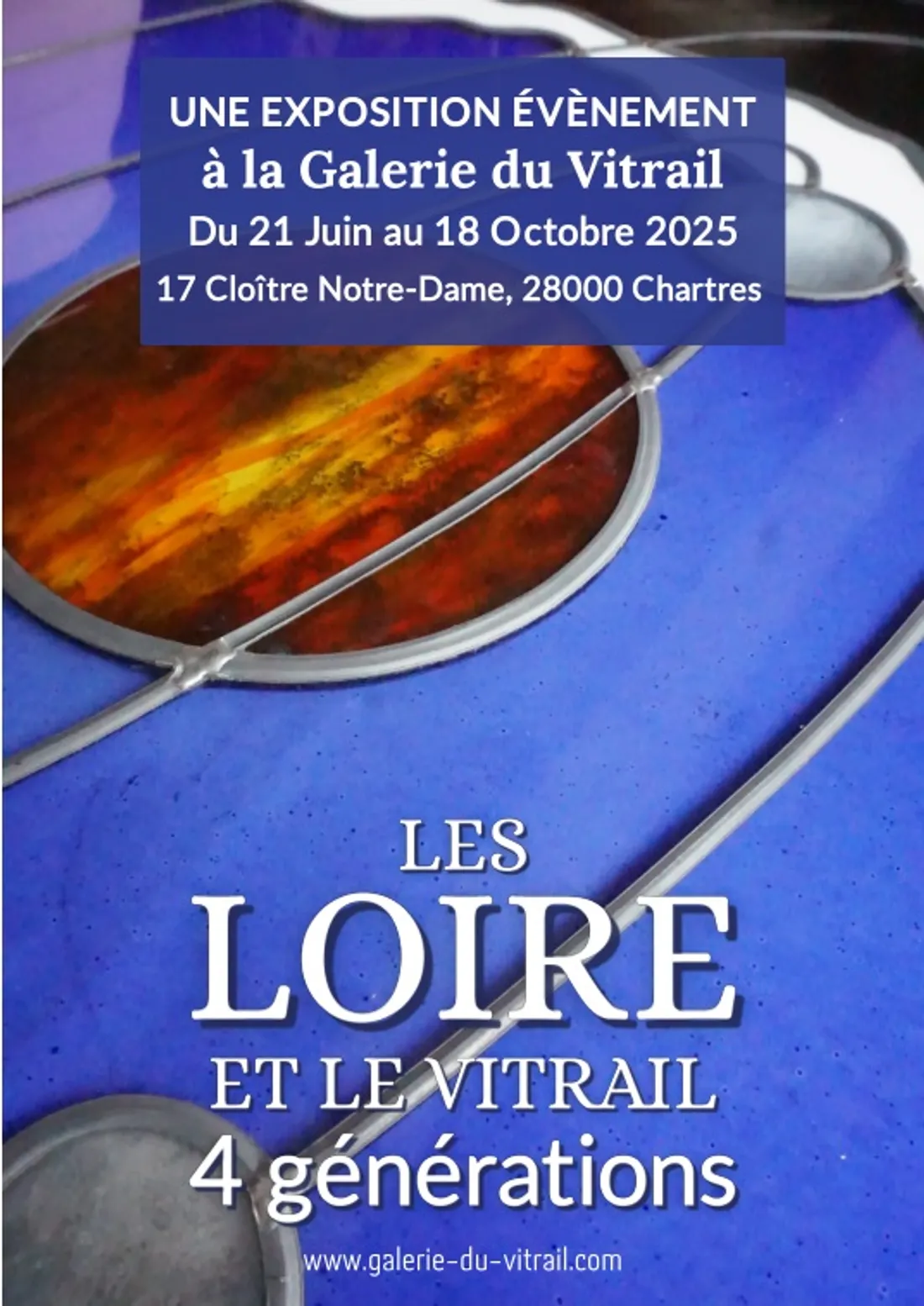 CHARTRES - Exposition : Les Loire et le vitrail, 4 générations
