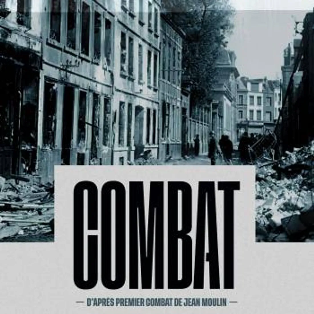 Théâtre : Combat d'après Jean Moulin