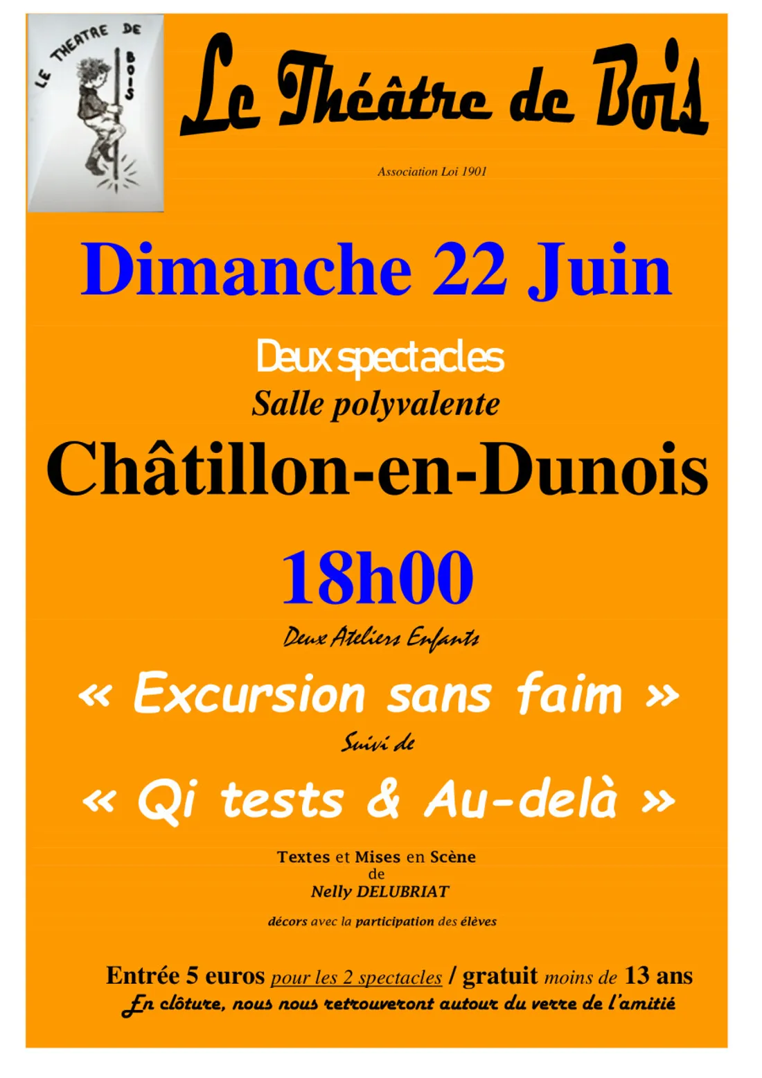 CHÂTILLON-EN-DUNOIS - Spectacles : Excursion sans faim / Qui tests & au-delà