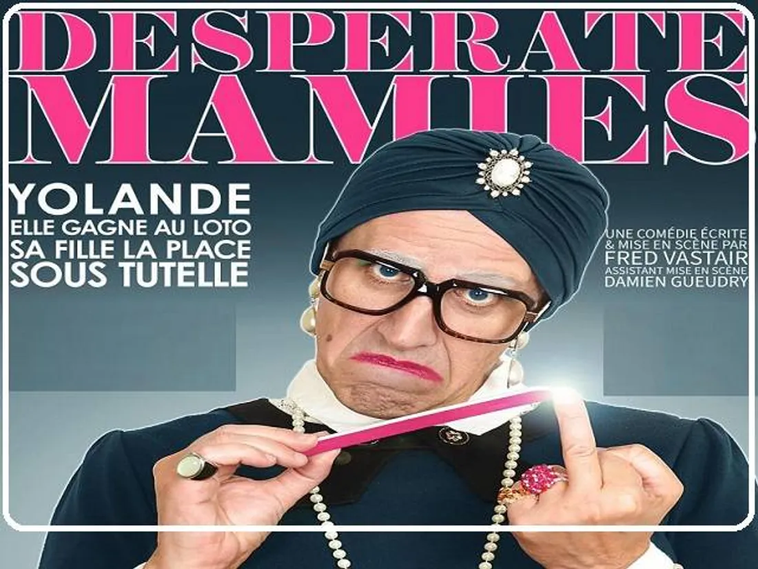 DREUX - Saison culturelle : Desperate Mamies