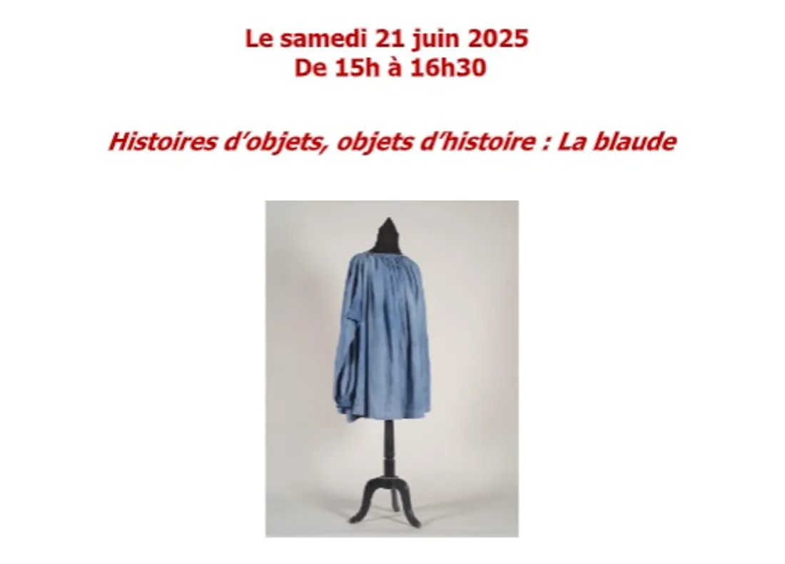 SAINT-CYR-LA-ROSIÈRE (61) - Histoires d’objets, objets d’histoire : La blaude