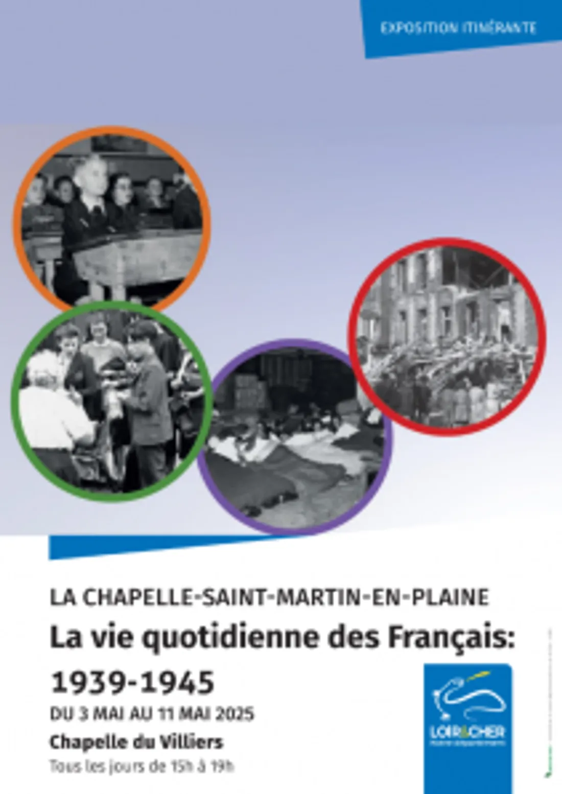 LA CHAPELLE-SAINT-MARTIN-EN-PLAINE (41) - Exposition : 1939-1945, la vie quotidienne en France