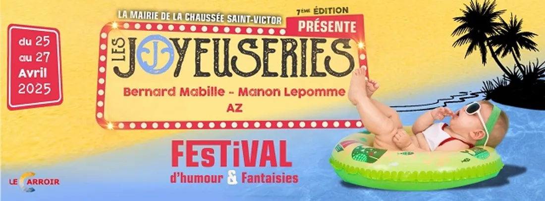 LA CHAUSSÉE-SAINT-VICTOR (41) - Festival Les Joyeuseries 2025