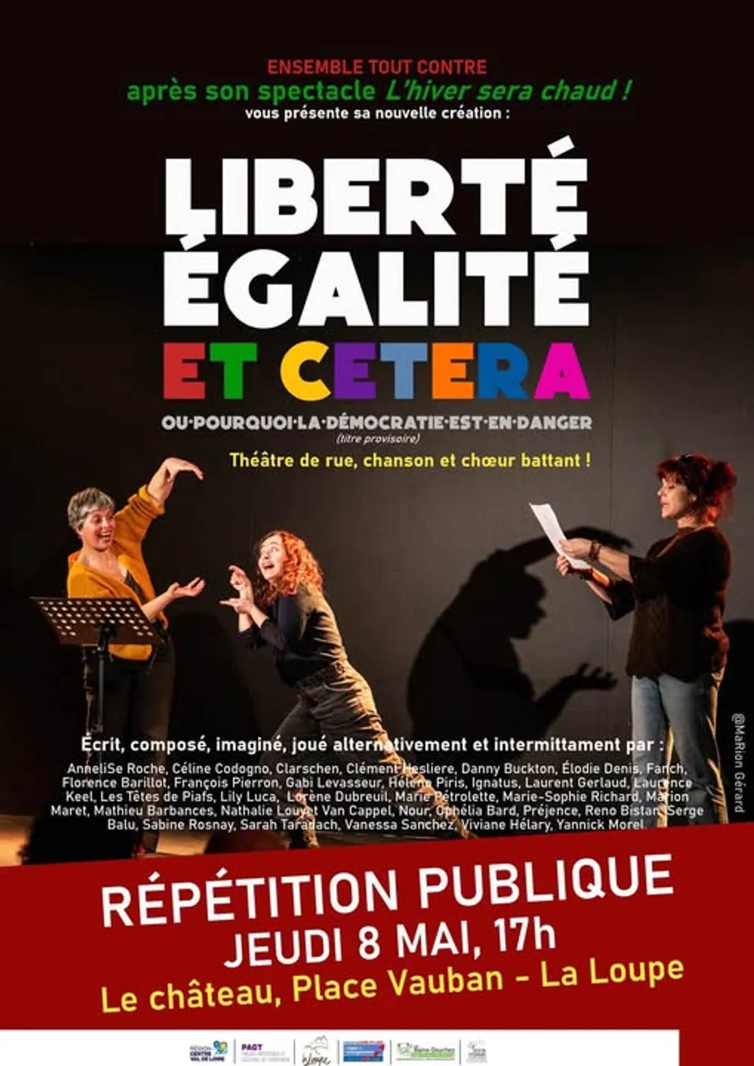 LA LOUPE – Répétition publique : Liberté, égalité, etc