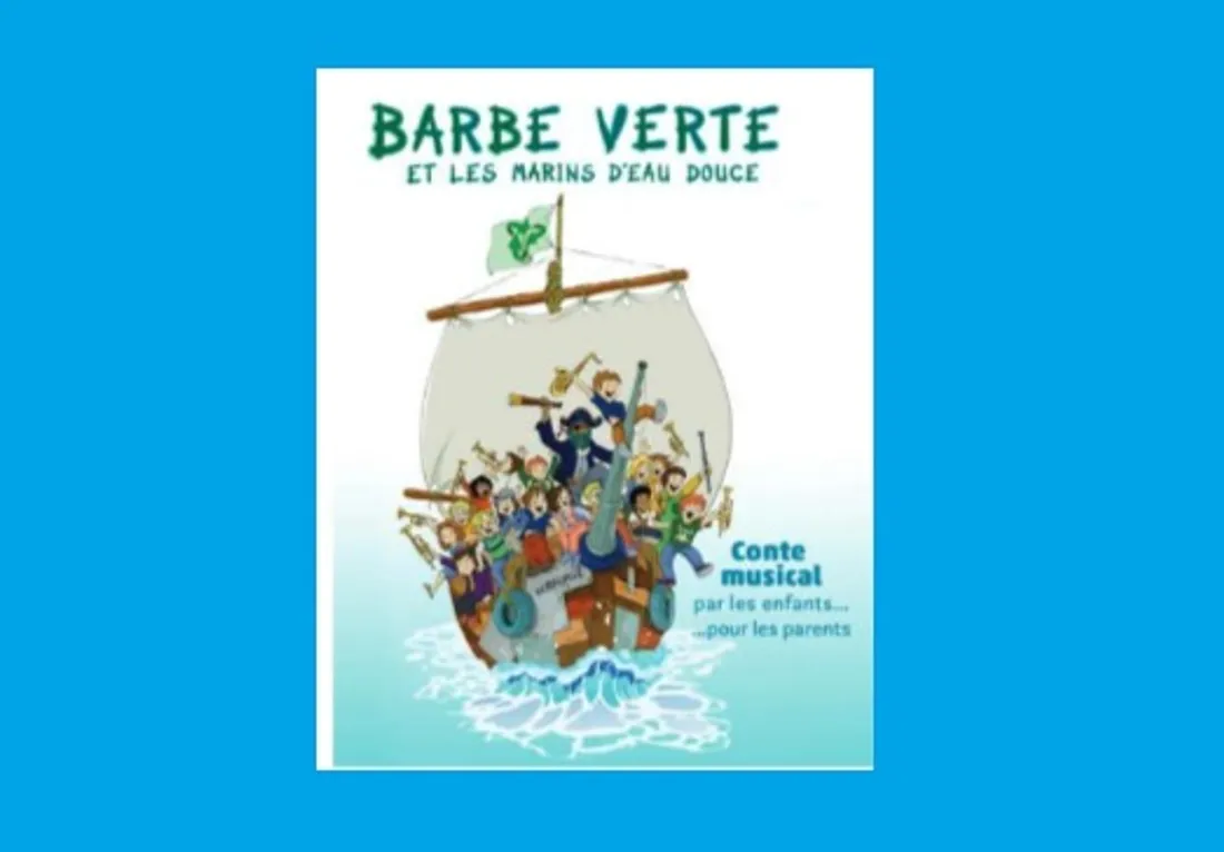 LA LOUPE – Conte musical : Barbe verte et les marins d'eau douce