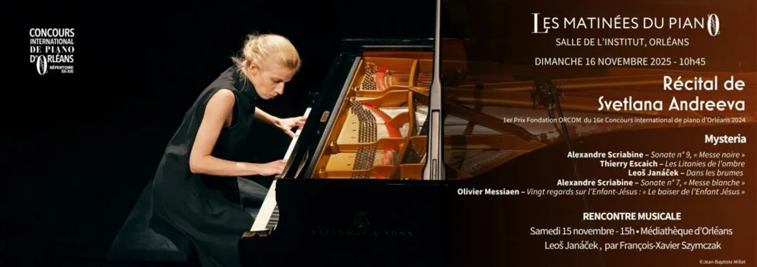 ORLÉANS (45) - Matinée du piano : Récital de Svetlana Andreeva