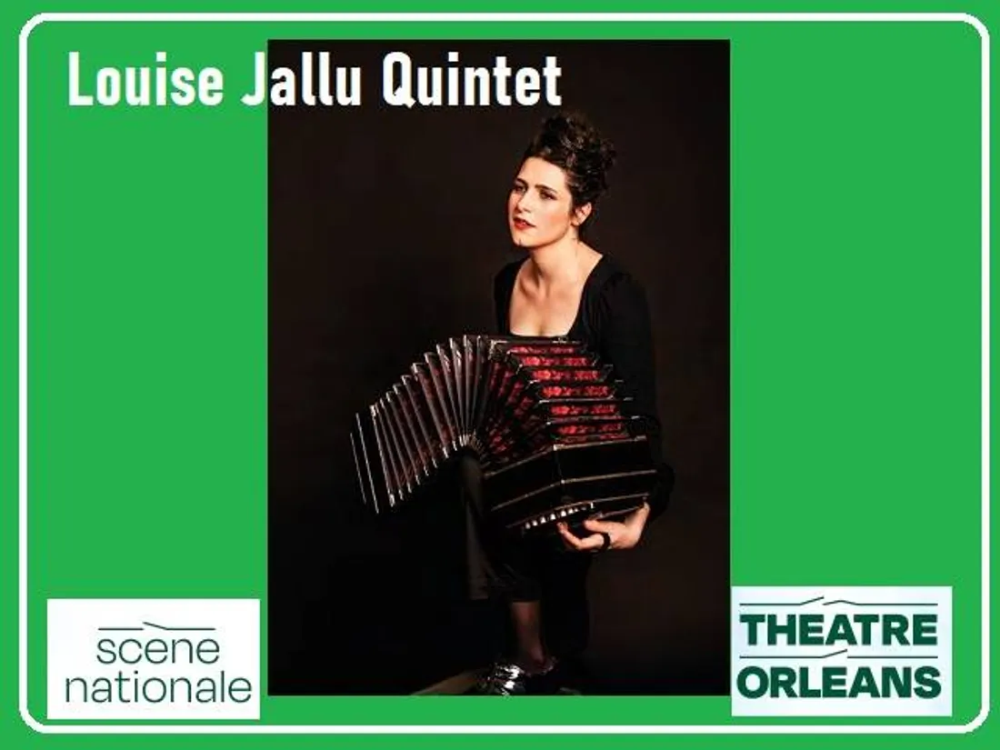 ORLÉANS (45) - Scène nationale : Louise Jallu Quintet