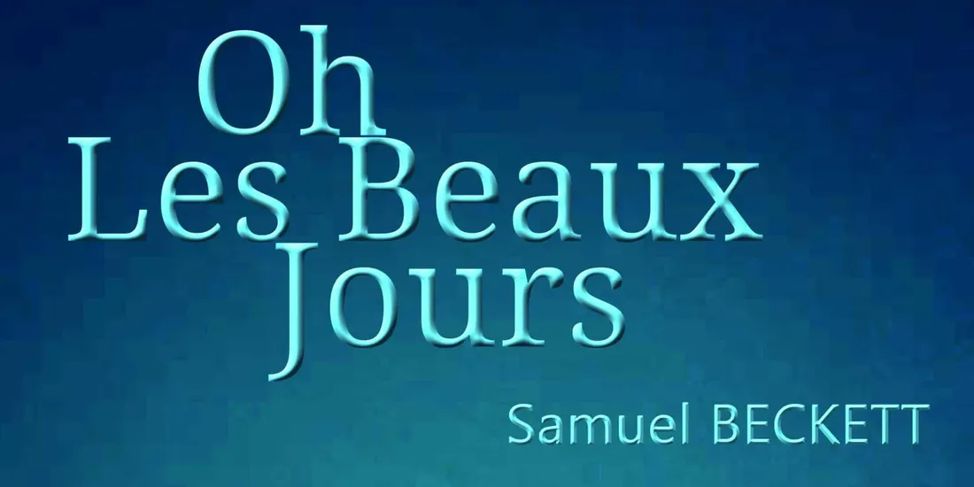 ORMES (45) - Théâtre : Oh Les Beaux Jours