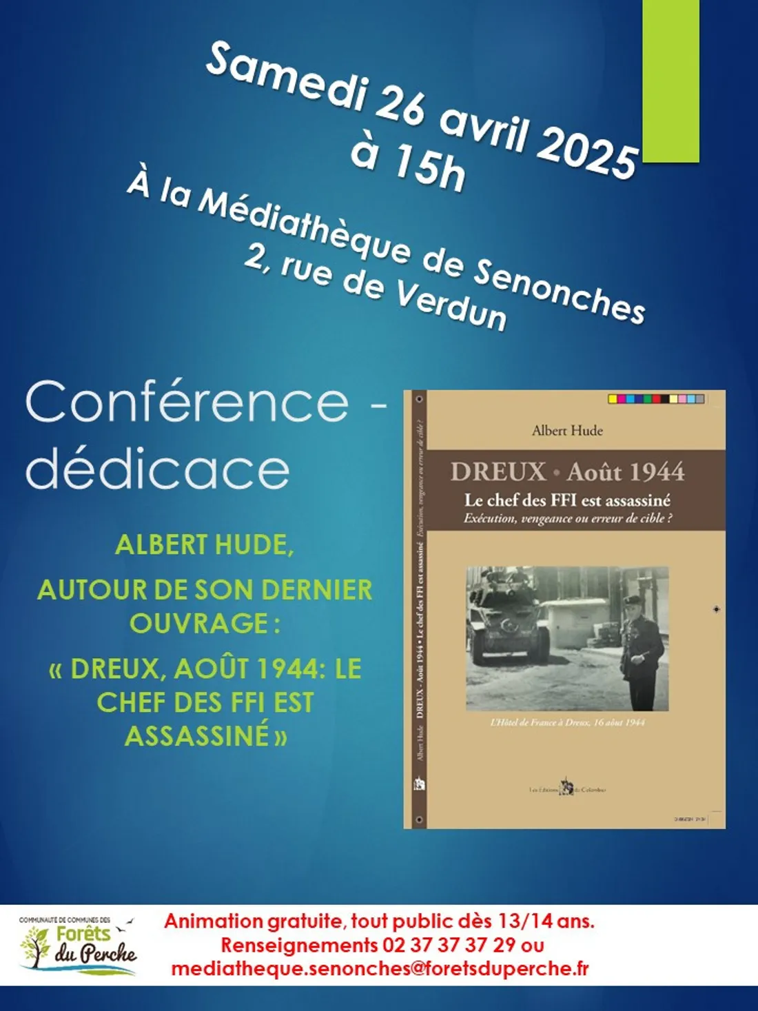 SENONCHES - Conférence - dédicace : Albert Hude « Dreux, août 1944, le chef des FFI est assassiné »