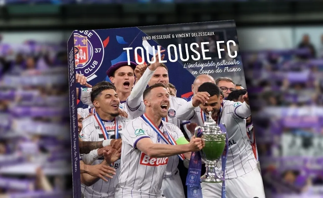 Toulouse FC : l'incroyable parcours en Coupe de France