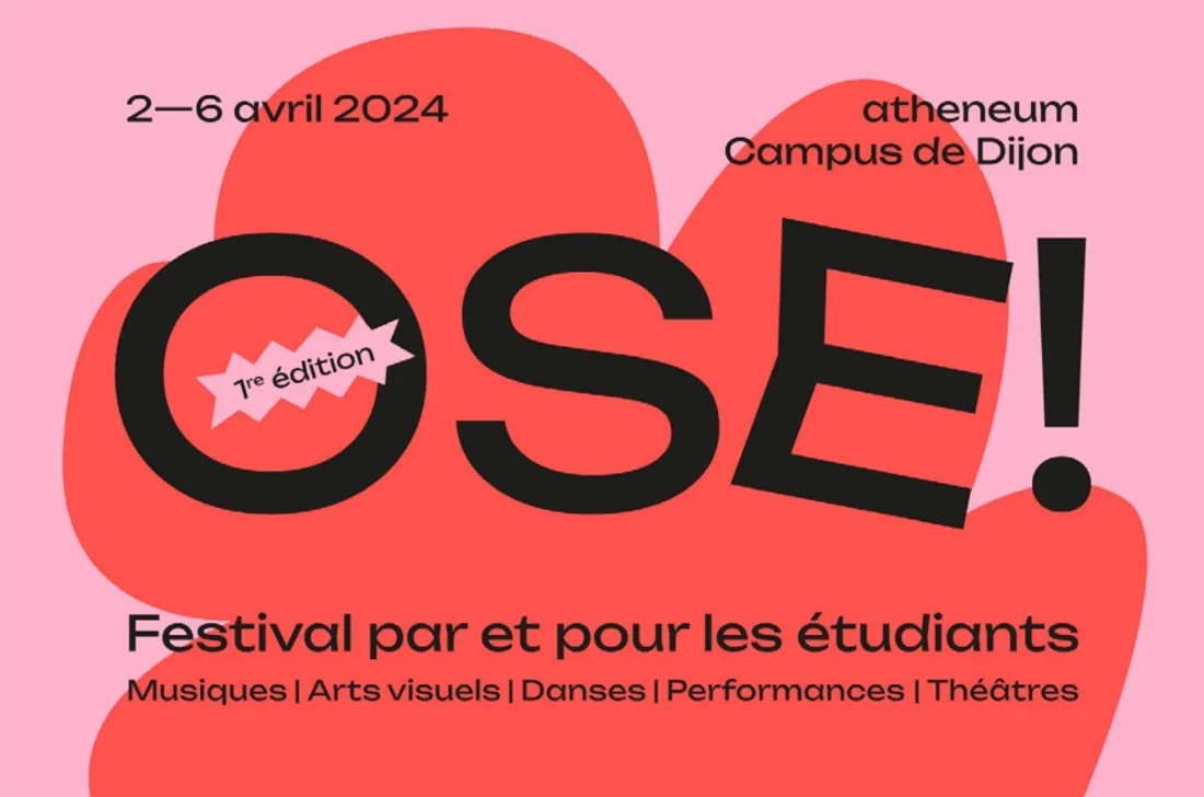 « Ose ! » est un festival organisé par et pour les étudiants.