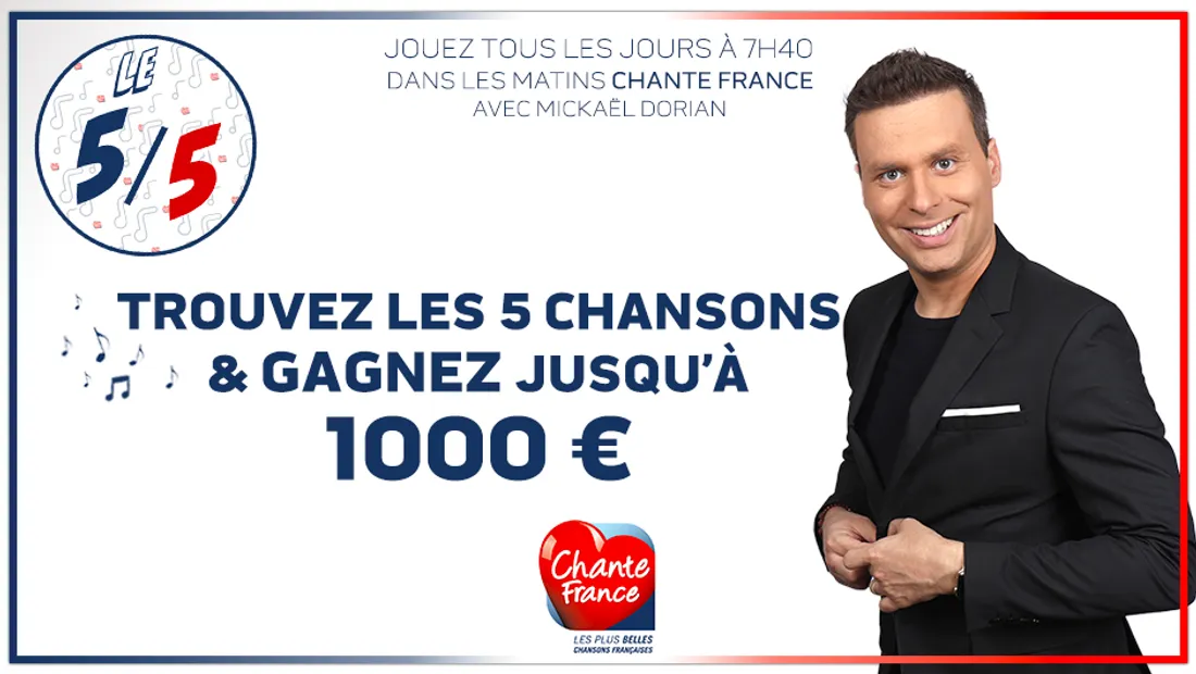 5/5 Blindtest, 1000 euros cash chez Chante France