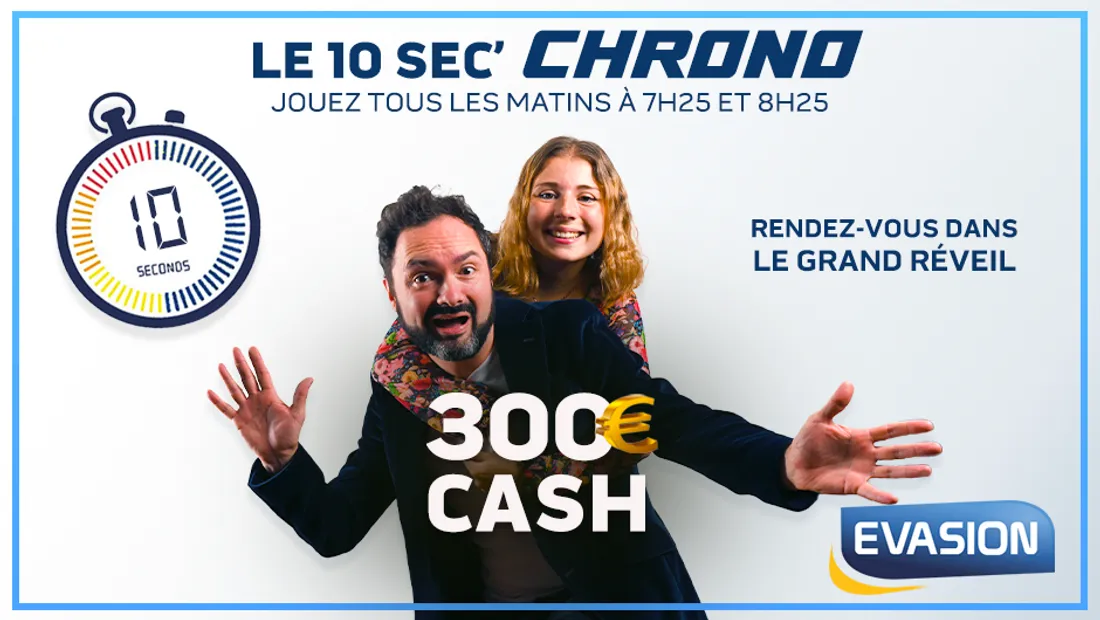10 SECONDES CHRONO - Chronoquiz sur Evasion - 300 euros cash