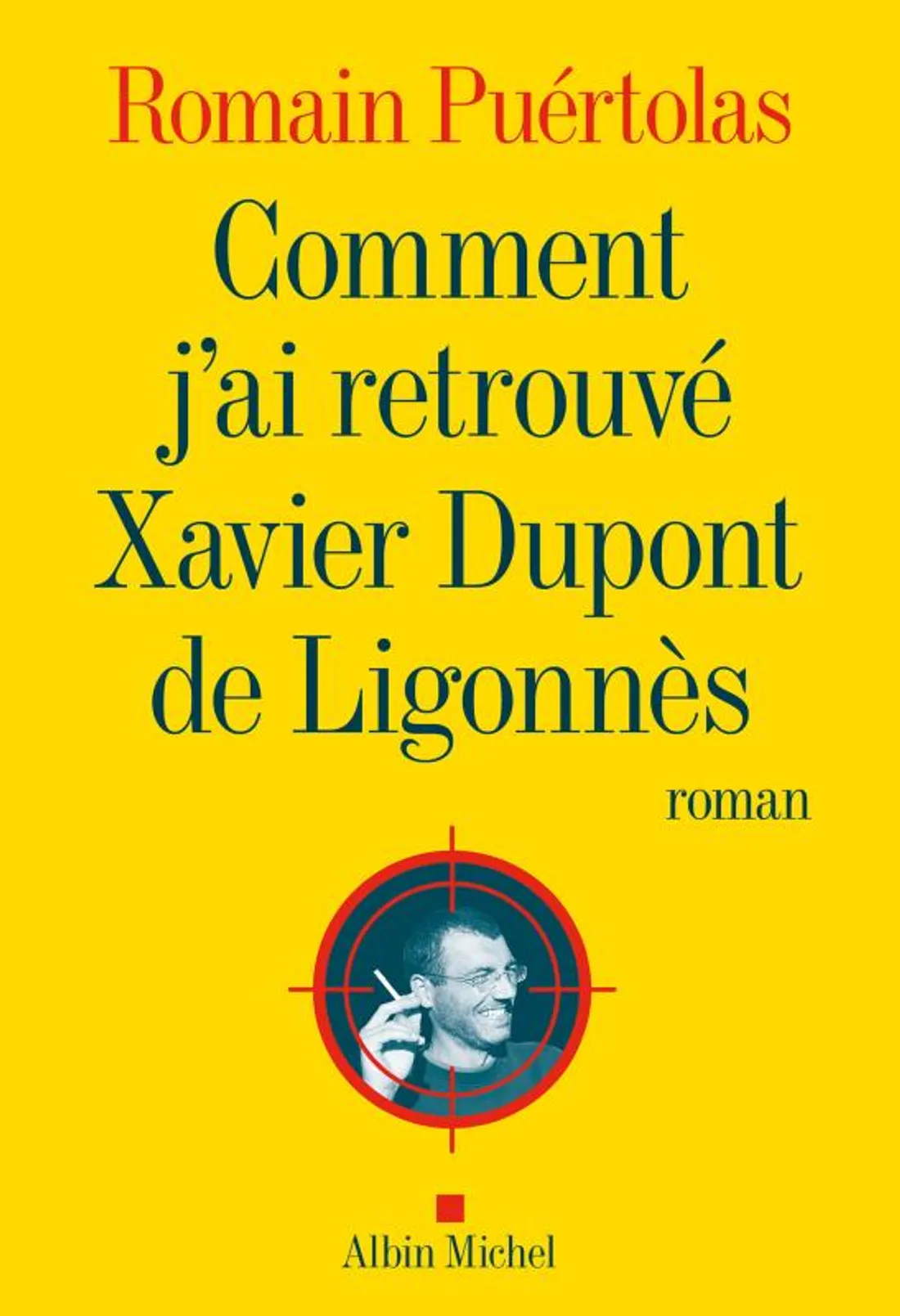 Couverture "Comment j'ai retrouvé Xavier Dupont de Ligonnes"