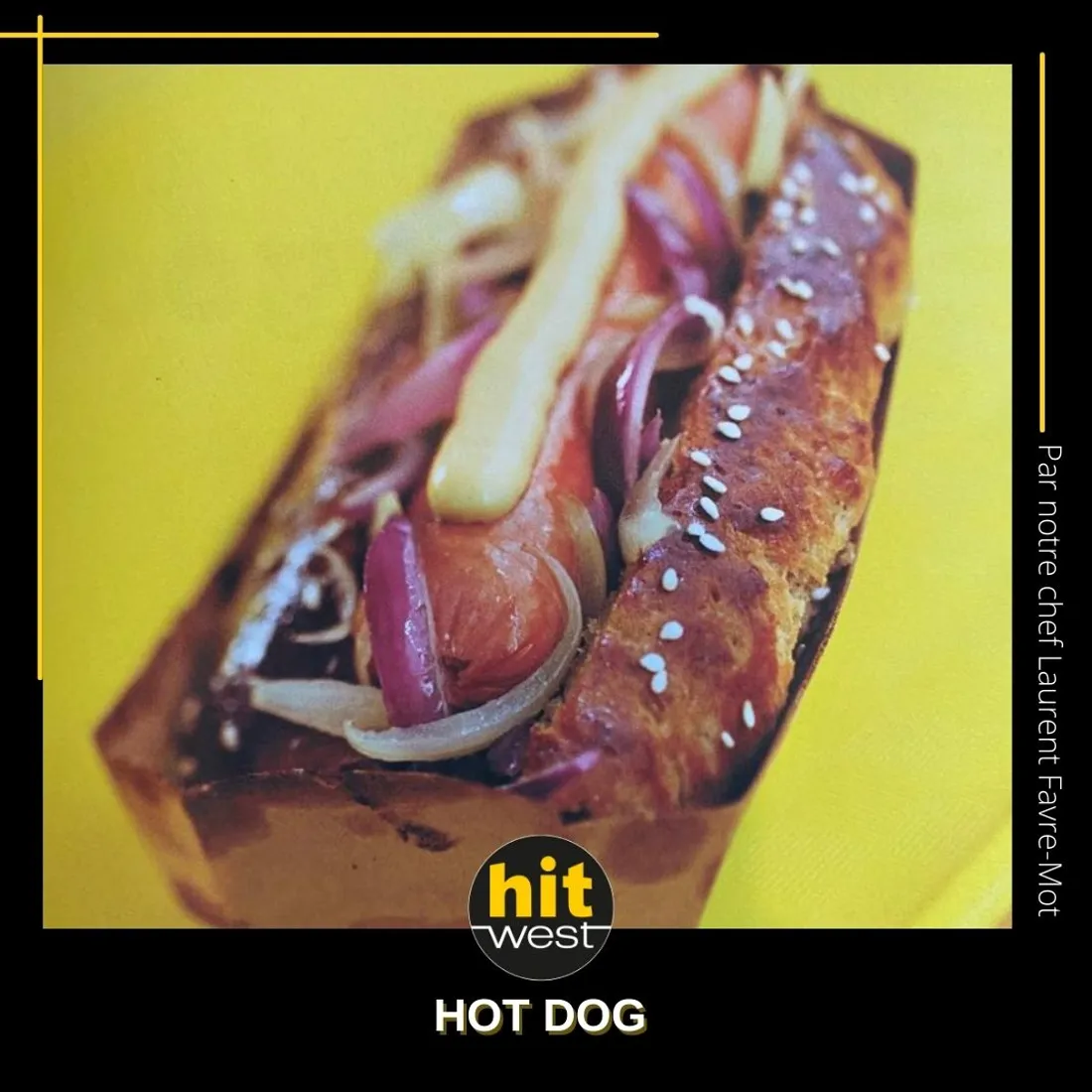 hot dog avec hit west 