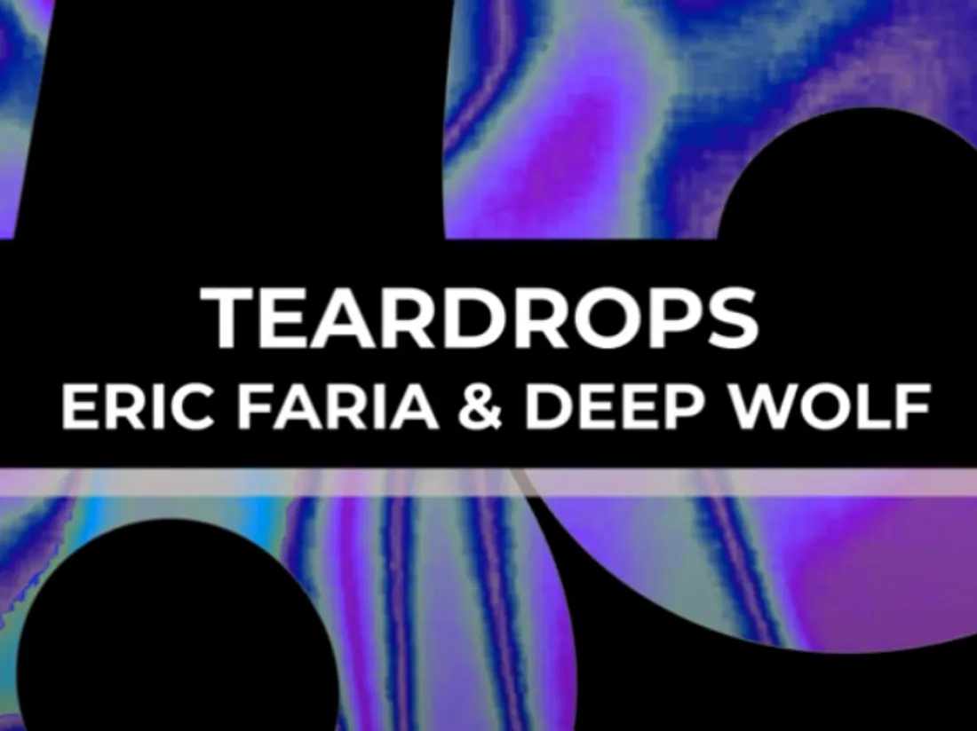  Eric Faria & Deep Wolf - Teardrops (Extended Mix) 