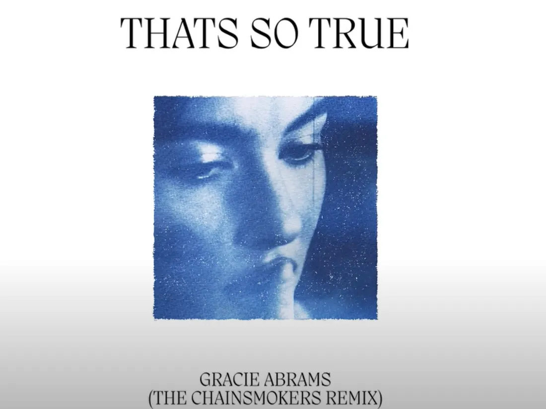 Gracie Abrams - That's So True (The Chainsmokers Remix)
