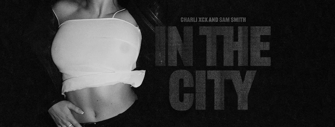 Charli XCX et Sam Smith - In The City