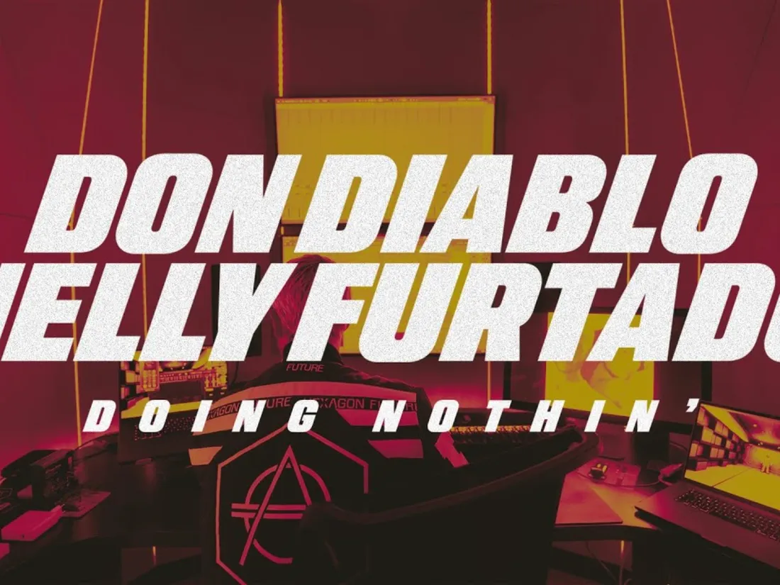 Don Diablo x Nelly Furtado - Doing Nothin' 