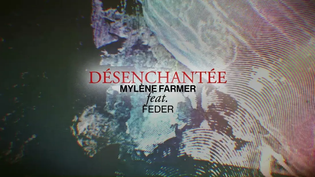 Mylène Farmer - Désenchantée Remix - Feder