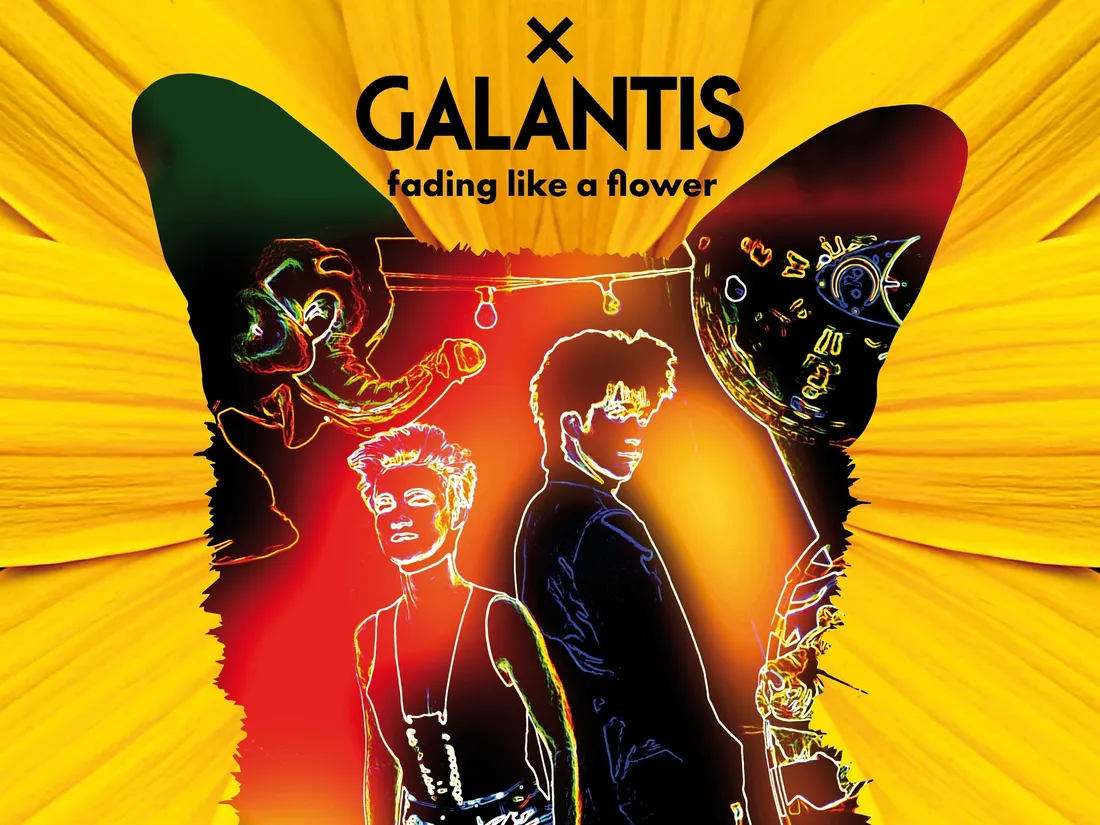 Galantis - Fading Like a Flower