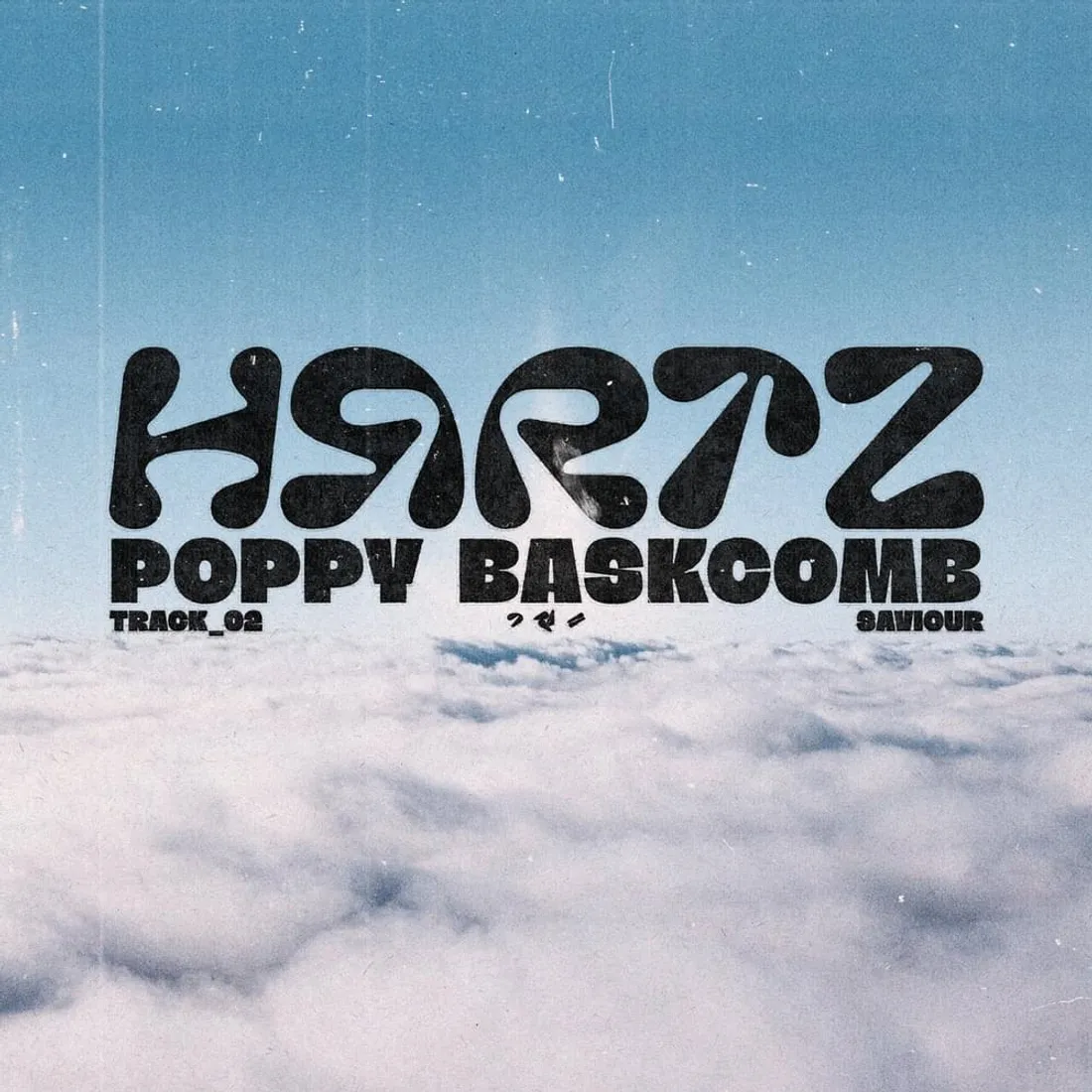 Hrrtz & Poppy Baskcomb - Saviour 