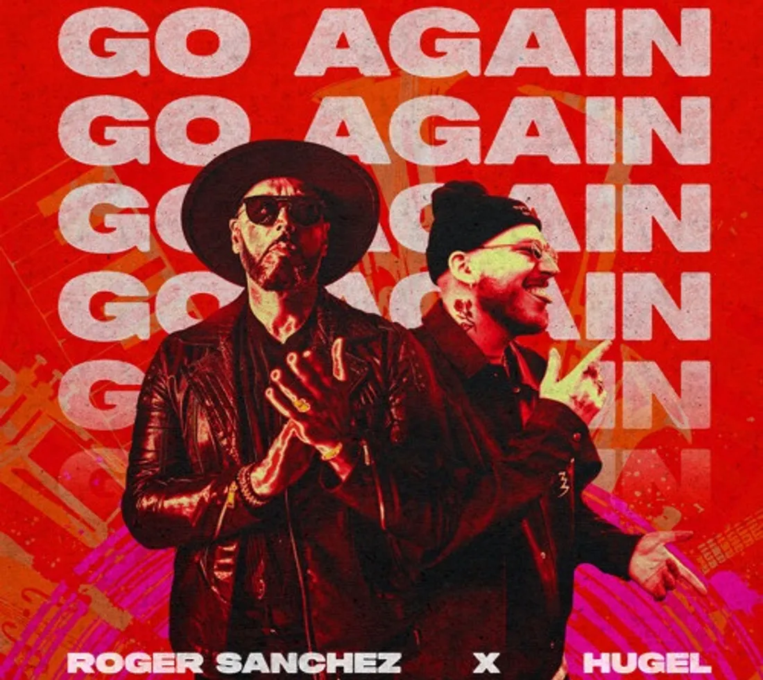 Roger Sanchez & Hugel - Go Again